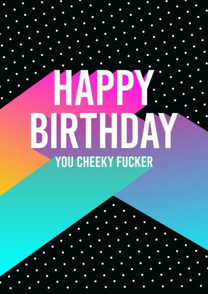 Funny Rude Birthday Card created by Bettie Confetti