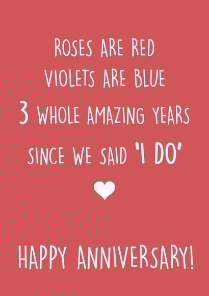 Cute Roses Are Red Poem Anniversary Card - 3 Years - 3 Whole Amazing Years Since We Said I Do created by SnailMail
