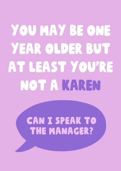 At least you're not a Karen birthday card created by Hey Huns It's Nicole