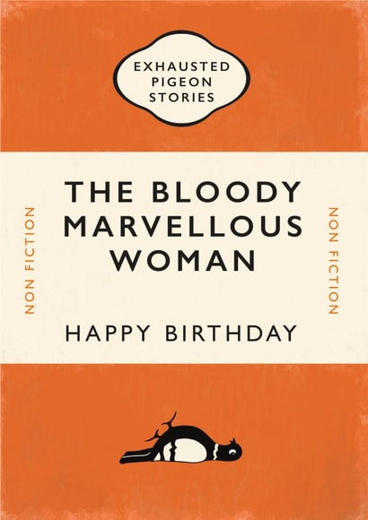 Cute Birthday Card - Book Cover - Exhausted Pigeon Stories - The Bloody Marvelous Woman created by Yay Days
