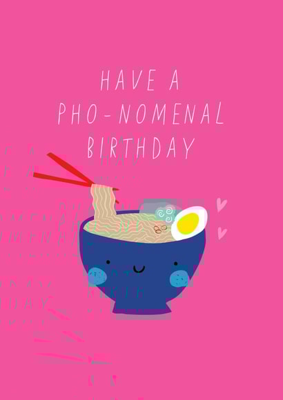 Have a pho-nomenal Birthday created by Jessica Eyre