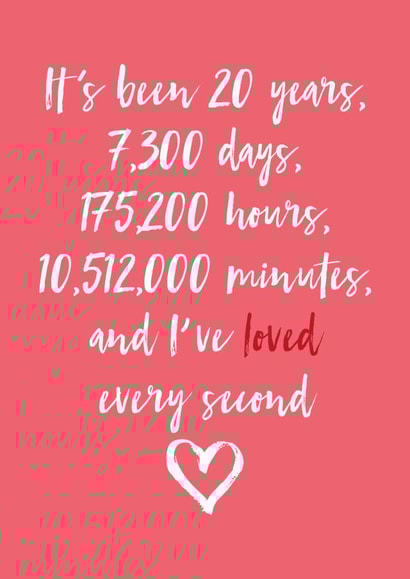 Cute Typography China Wedding Card - 20 Years - It's Been 20 Years, 7300 Days, 175200 Hours, 10512000 Minutes, And I've Loved Every Second created by Dottie Mottie