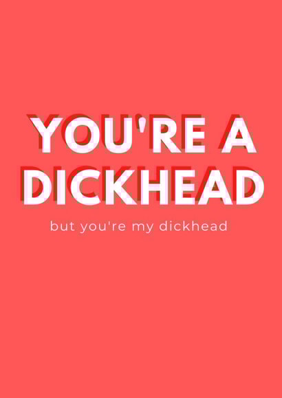 dickhead dick Card 36017 created by Lucille Jackson