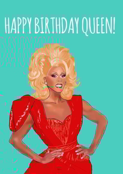 rupaul queer Birthday Card 14269 created by Sweetie Darling Design