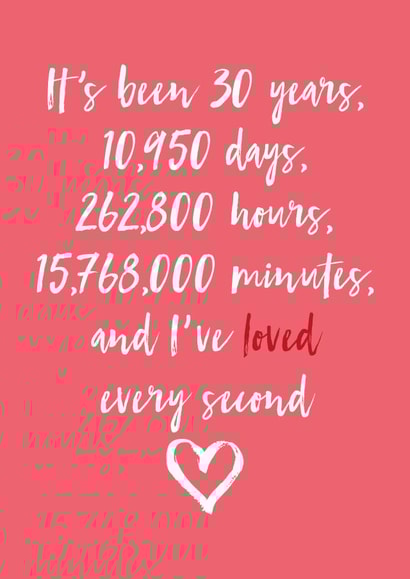 Cute Countdown Typography Anniversary Card - 30 Years - 30 Years 10950 Days 262800 Hours 15768000 Minutes created by Dottie Mottie