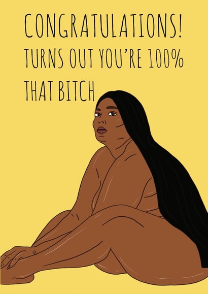 You're 100% that girl Lizzo card created by The Chipper Whippet