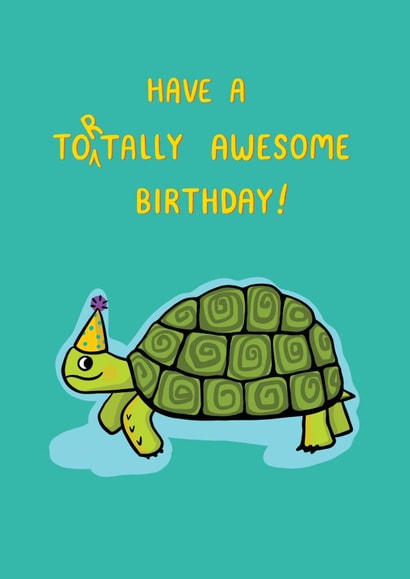 Tortally awesome birthday card created by Ellie Newbury