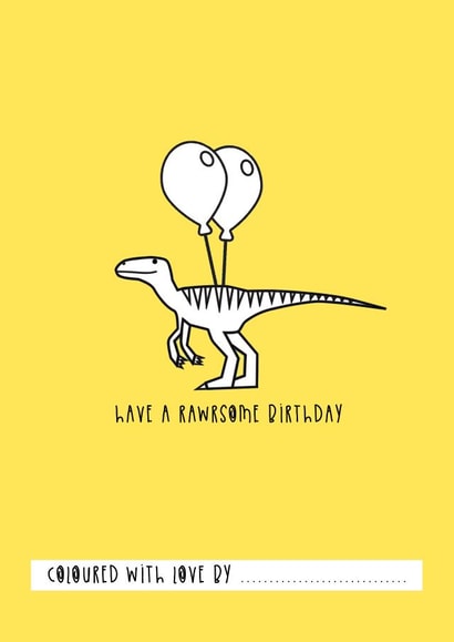 Colour me in - Rawrsome birthday card created by Powerinmykindness