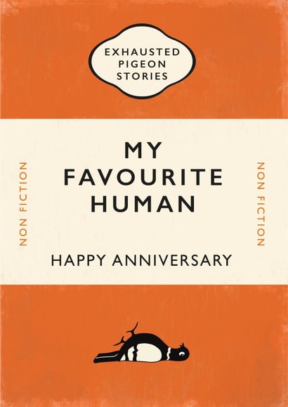 Cute Exhausted Pigeon Stories Anniversary Card - Book Cover - My Favourite Human created by Yay Days