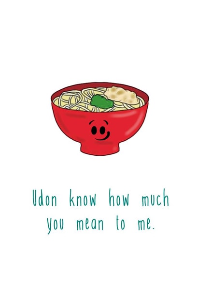 Udon know... created by The Taste Buds