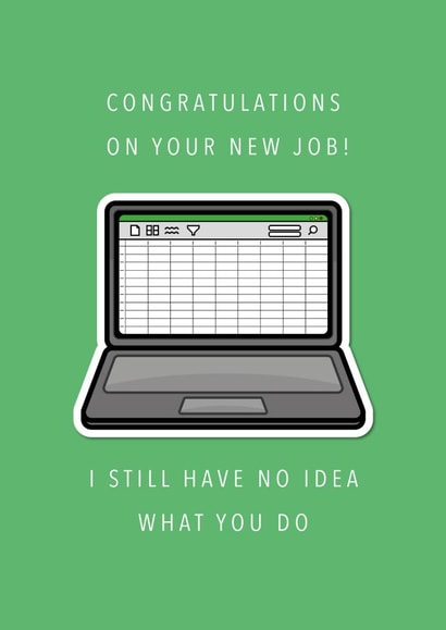 Funny New Job Card - Excel Spreadsheet - Congratulations - Laptop Illustration created by Sam I Am