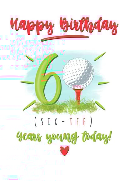 Golf 60th Happy Birthday - Golf tee - sixty years young - male or female golfer - funny created by Little Cat Creates