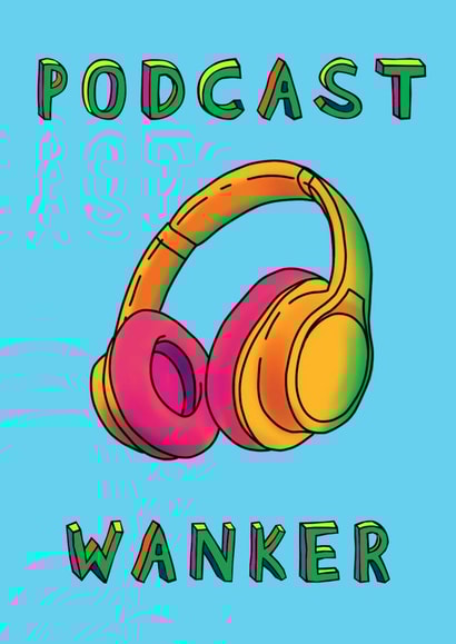 Podcast Wanker created by Embers and Ink
