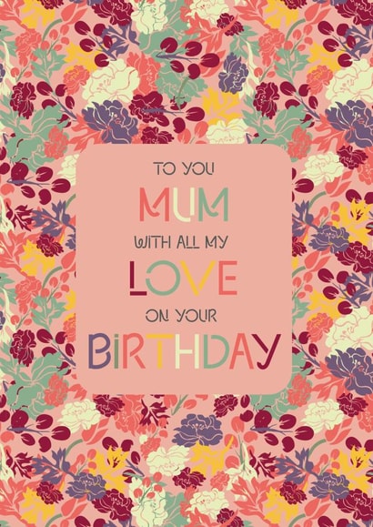 mum love Birthday Card 19880 created by Little Cham Cham
