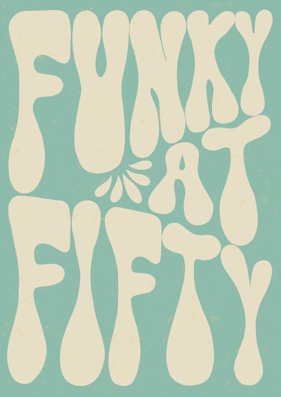 funky 50 Birthday Card 44768 created by Ginger Rose