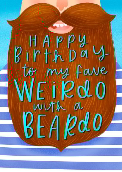 weirdo beard Birthday Card 14084 created by Violet and Alfie