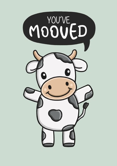 Cute Cow Pun New Home Card - You've Mooved created by Creaternet