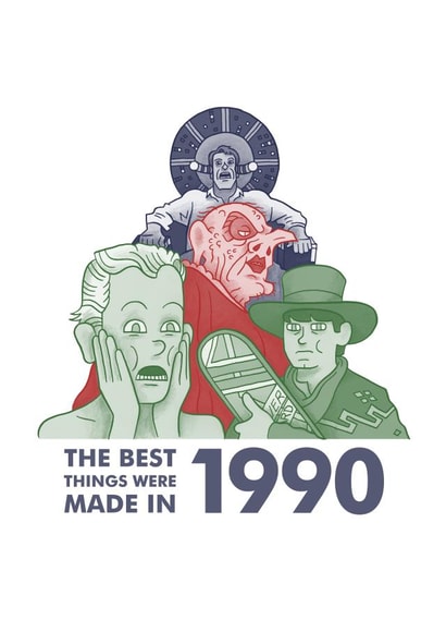 The Best Things Were Made In 1990 Birthday Card created by This Means Waugh