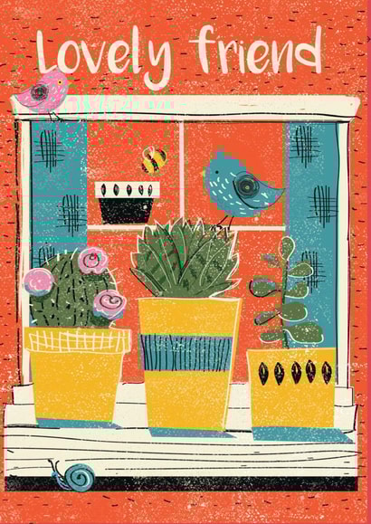 Classic Birthday Card - To A Lovely Friend - Window created by Rocket68