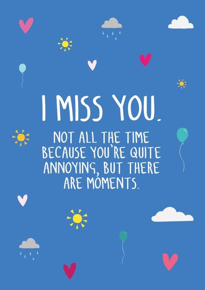 miss you annoying Love & Friendship Card 19127 created by The Importance of Being Honest