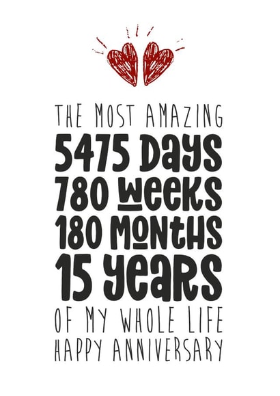 Cute Typography Anniversary Card - 15 Years - The Most Amazing 5475 Days, 780 Weeks, 180 Months created by Waffle & Faff