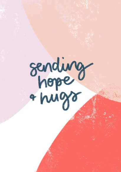 Sending hope and hugs, sympathy card. created by DaphneRosa