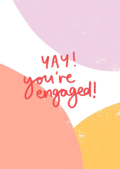 Yay you're engaged, engagement congratulations card. created by DaphneRosa