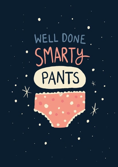 well done smarty pants Exams Card 18559 created by Rock Paper Scissors