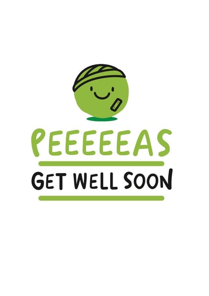 please peas Get Well Card 4707 created by Conor Rawson