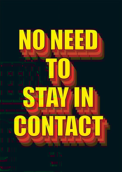 contact stay Leaving Card 20162 created by Bold Cards