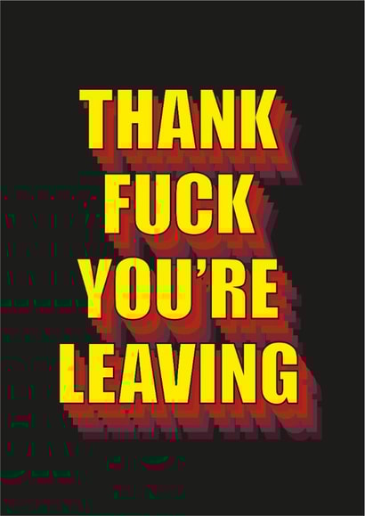 fuck adult Leaving Card 20163 created by Bold Cards