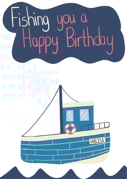 Fishing Boat Happy Birthday Funny Pun Card created by @SarahPriceDesigns