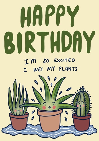 I wet my plants birthday card created by Wandering Studio Co.