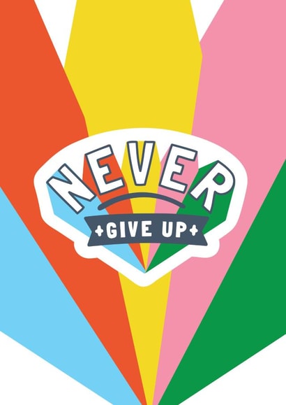 never give up positivity Exams Card 18898 created by The Gifting Knot