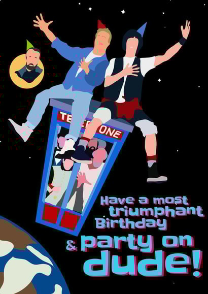 bill and ted 1990s Birthday Card 17774 created by Close to the bone