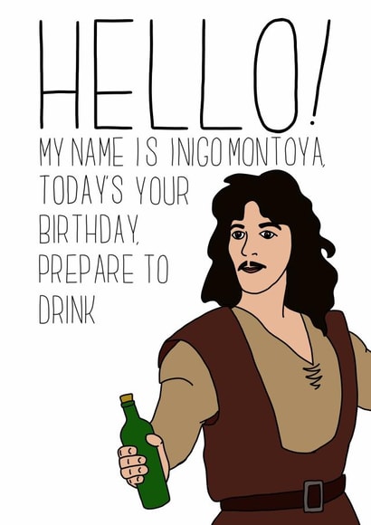The princess bride inigo Montoya Birthday Card 18783 created by Daisy Cann