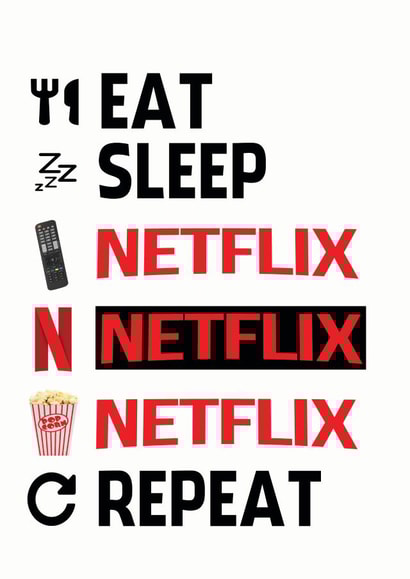 netflix eat Just because Card 13084 created by ShortRound888