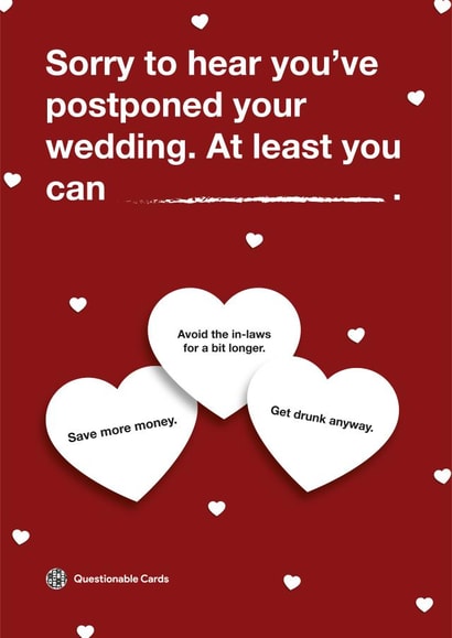 Funny postponed wedding card - Sorry to hear you've postponed your wedding created by Questionable Cards