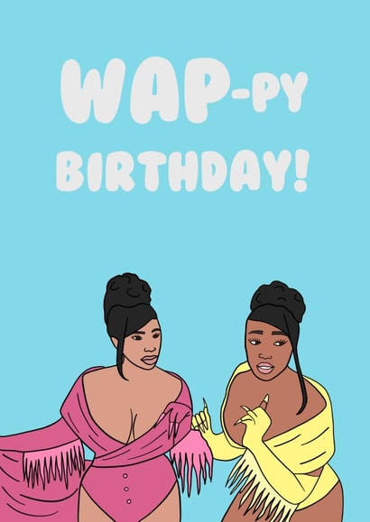 Cheeky Birthday Card - WAP - Cardi B - Megan Thee Stallion created by @sammie.illustrates