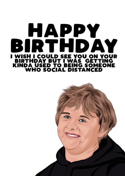 lewis capaldi someone Birthday Card 30641 created by Filthy Sentiments