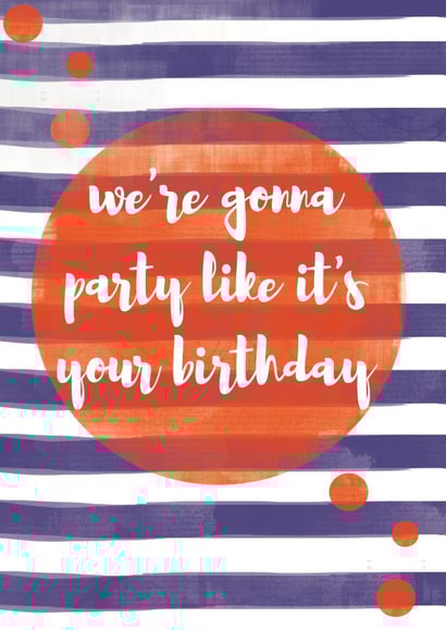 Birthday Party like it's your birthday Birthday Card 27941 created by Gillian Maher