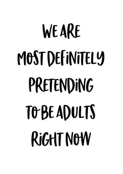 We definitely are pretending to be adults card created by Lingo Prints