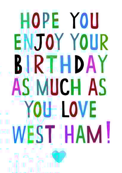 west ham football Birthday Card 17703 created by Earlybird