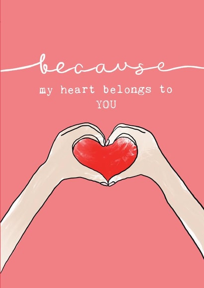 Cute Heart Hand Sign Anniversary Card - Because My Heart Belongs To You created by Bexy Boo