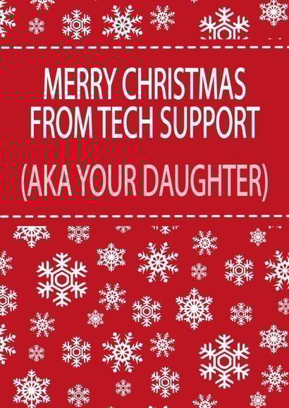 Cheeky - Funny - Techy - Daughter - Merry Christmas From Tech Support - Tech Support - Parents - Christmas Card created by Dottie Mottie