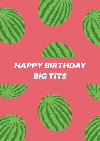 Happy Birthday Big Tits created by Ellie Fflur Studio