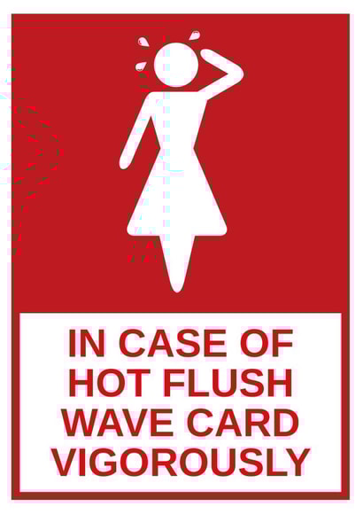 Funny Birthday Card - Menopause - In Case Of Hot Flush Wave Card Vigorously created by Tess Cards