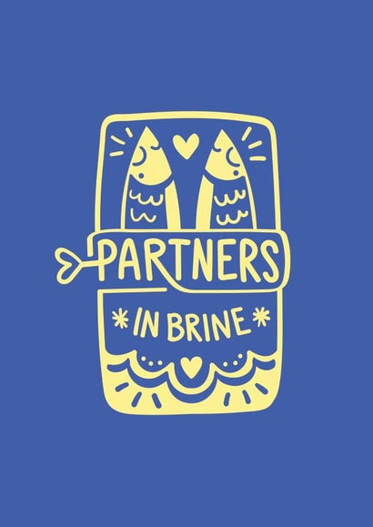 Cute Sardine Pun Anniversary Card / Valentines Day Card - Partners In Brine created by Squaire