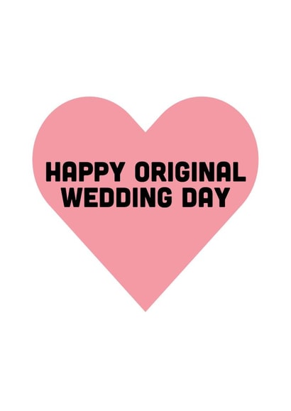 Happy Original Wedding Day - Covid 19 joke - funny wedding card created by Jolly Indie