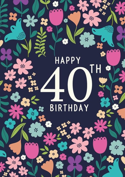 Floral 40th Birthday card created by Sarah Corcoran 